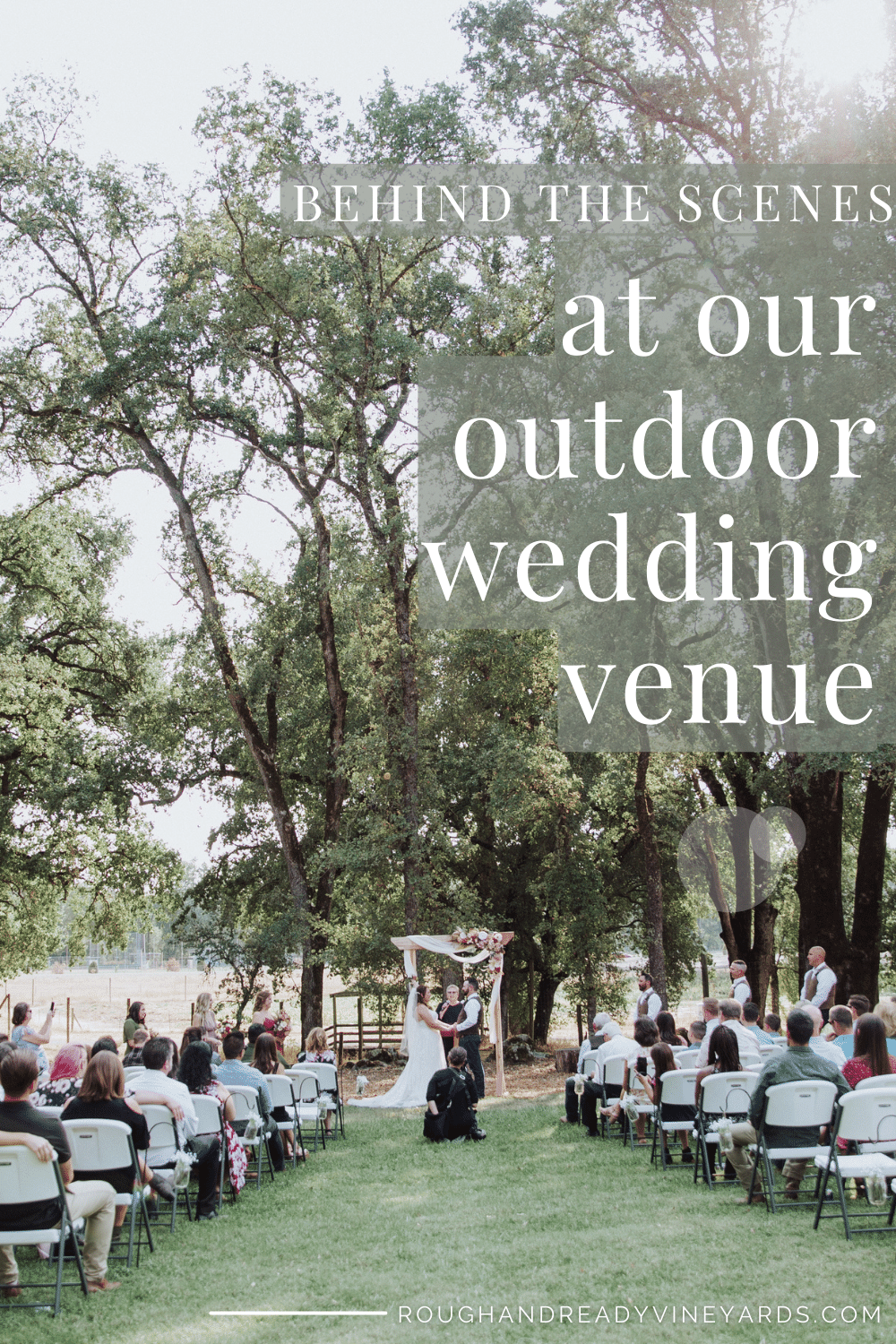 Pinterest graphic that reads Behind the Scenes at Our Outdoor Wedding Venue