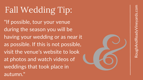Fall wedding tip from the Rough & Ready Vineyards