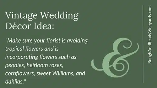 Vintage wedding idea from Rough & Ready Vineyards