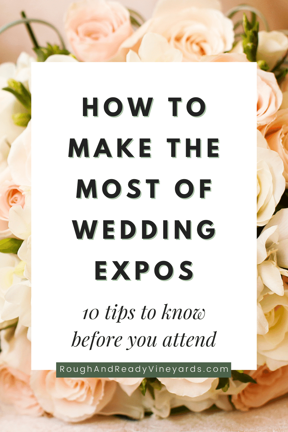 Pinterest pin about How to Make the Most of Wedding Expos