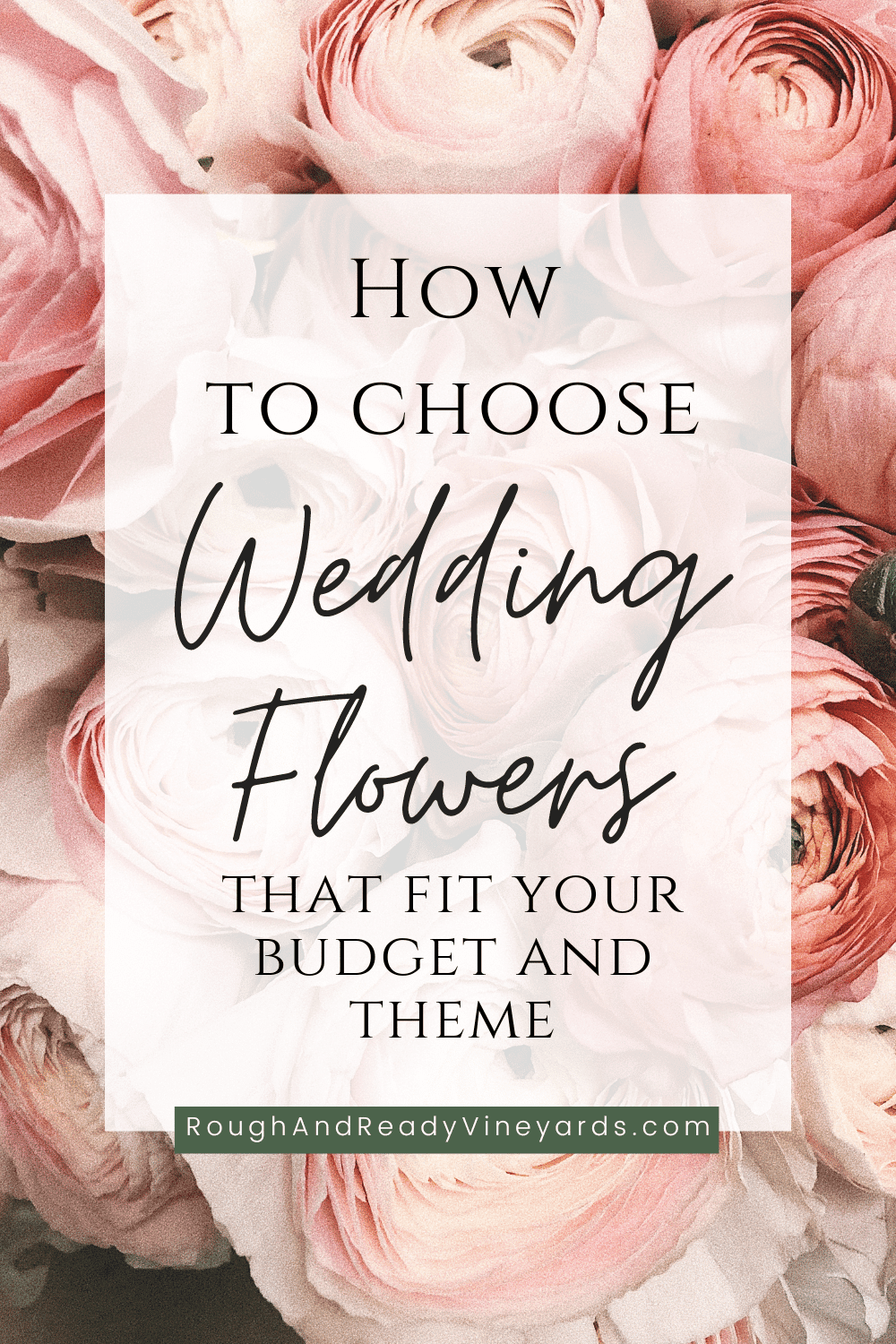 Pinterest pin for blog on choosing wedding flowers